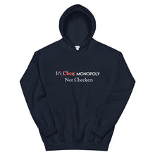 Load image into Gallery viewer, It's Monopoly Not Checkers