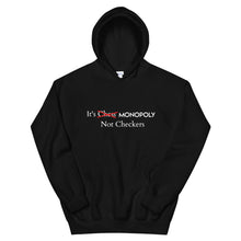 Load image into Gallery viewer, It's Monopoly Not Checkers